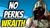 NO PERKS FINALE – Dead by Daylight | 30 Days Of Wraith – day 30