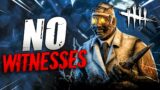 NO WITNESSES – A Dead By Daylight Series