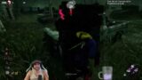 NOW THIS IS GOING TO BE MUCH HARDER! – Dead by Daylight!