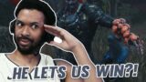 THEY LET US WIN?!?! [DEAD BY DAYLIGHT #40]