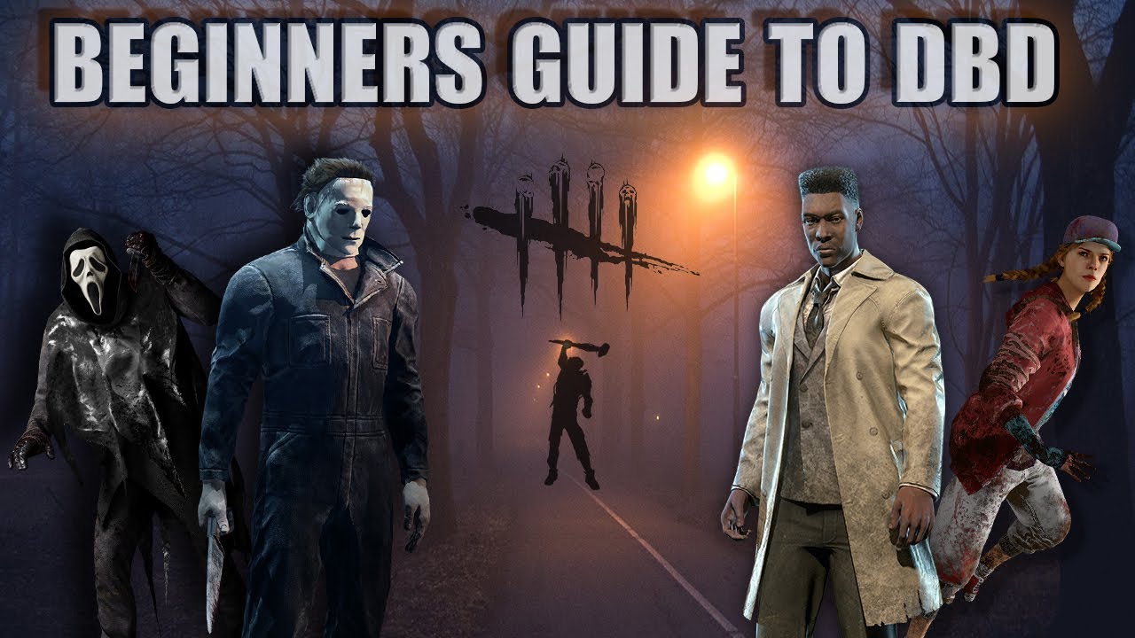 The Ultimate Dead By Daylight Beginners Guide 2021 - Dead By Daylight ...