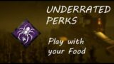 Underrated Perk Series #1: Play with your Food – Dead by Daylight