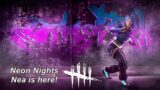 Dead By Daylight live stream| Neon Nights Nea cosmetic is here!
