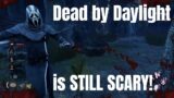 Dead by Daylight is STILL SCARY!! – Dead by Daylight – Stream Funny Moments