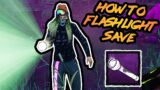 How to Flashlight Save Tutorial Dead by Daylight 2021