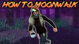 How to Moonwalk Tutorial Dead by Daylight 2021