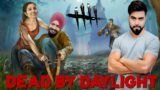 LAST STREAM ?? DEAD BY DAYLIGHT WITH BATTLEKING AND SUKHCHAIN