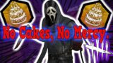 No Cakes = No Mercy – Dead By Daylight