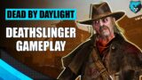Playing Deathslinger in DBD | Dead by Daylight Deathslinger Killer Gameplay