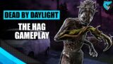 Playing The Hag in DBD | Dead by Daylight The Hag Killer Gameplay