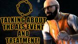 TALKING ABOUT THE ALS EVENT AND TREATMENT! Dead By Daylight