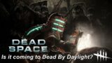 Dead By Daylight| Dead Space & Saw Spiral DLC's spotted online! Real or fake? Tinfoil Talk!