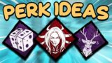 BEST Perk Ideas (PART 1) – Dead by Daylight