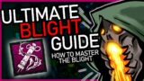 Ultimate Blight Guide | How To Master! | Dead By Daylight