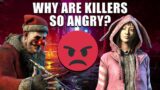 WHY ARE KILLERS SO ANGRY? Dead By Daylight