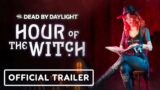 Dead by Daylight: Hour of the Witch – Official Trailer