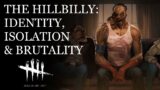 Why We All Love the Hillbilly | Dead by Daylight Lore Deep Dive