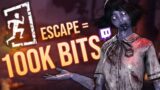 100K BITS TO THE TWITCH STREAMER THAT ESCAPES! | Dead By Daylight