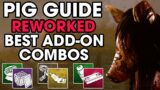 Best REWORKED Add-On Combos | Pig Guide – Dead By daylight