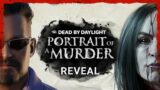 Dead by Daylight | Portrait of a Murder | Announcement Trailer