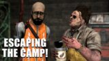 ESCAPING THE CAMP! Dead By Daylight