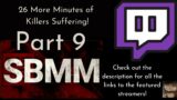 PART 9 –  26 More Minutes of Killers Suffering with SBMM in Dead by Daylight | One Mistake = RIP
