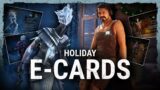 Dead by Daylight | HOLIDAY E-CARDS