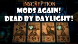 Dead by Daylight got survivors now! | Inscryption Modded
