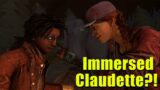 Immersed Claudette?! Dead By Daylight