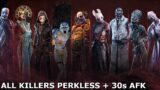 All Killers No Perks/Add-Ons + 30s AFK – Dead By Daylight