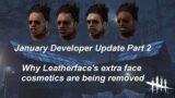 Dead By Daylight| Why Leatherface is losing his faces in the January Mid-Chapter Update Part 2!