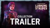 Dead by Daylight | LURKING STRIPES | Collection Trailer
