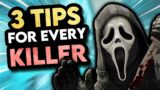 3 Tips for EVERY KILLER – Dead by Daylight