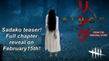 Dead By Daylight| Sadako Ringu Chapter teaser! Full reveal February 15th!