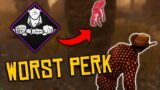Getting Value From the Worst Perk in Dead by Daylight
