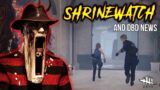 RINGU PTB NEXT WEEK! ShrineWatch & Dead by Daylight News
