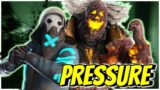 HERE COMES THE PRESSURE – Dead by Daylight