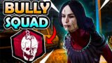 Bully Squads HATE THIS BUILD!!! – Dead by Daylight