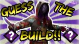 GUESS THE KILLER BUILD! | Dead by Daylight
