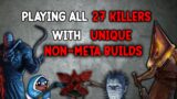 Playing Every Killer With Unique Non-Meta Builds | Dead by Daylight
