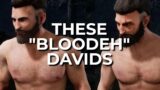 THESE "BLOODEH" DAVIDS! – Dead by Daylight!
