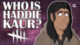 WHO IS HADDIE KAUR? | Haddie Kaur Lore Overview | Dead By Daylight