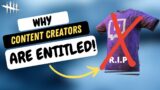 BIGGER CONTENT CREATORS are the Problem! Dead by Daylight