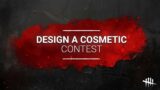 Dead By Daylight 6th Anniversary "Design a Cosmetic" contests are back! See your creation in game!