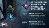 Dead By Daylight| Is Boon Circle of Healing still good with a 2nd speed nerf? Or just run self care?
