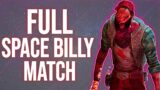 Full Match of Space Billy! (Dead by Daylight)