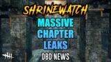 MASSIVE CHAPTER LEAKS! ShrineWatch Dead by Daylight News