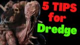 5 Tips for The Dredge – Dead By Daylight