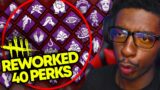 DEAD BY DAYLIGHT REWORKED 40 PERKS!