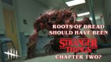 Dead By Daylight| Was Roots of Dread supposed to be Stranger Things Chapter Two? Vecna leaks a hoax?